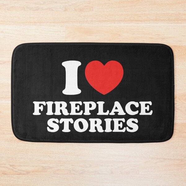 Item preview, I Love Fireplace Stories designed and sold by shitpostee.
