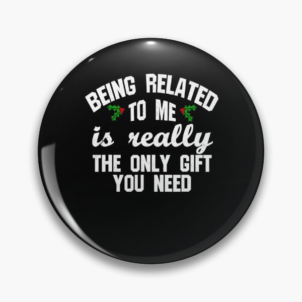 Item preview, gift the related classic being me is only to funny christmas need you really designed and sold by Rocklaretbean.