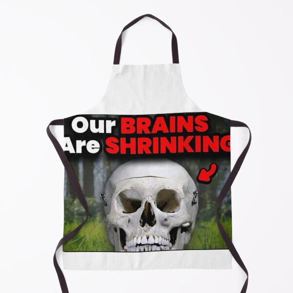 Item preview, Our Brains are Shrinking meme designed and sold by SkrenClothing.
