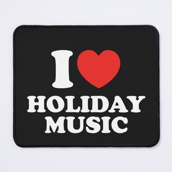 Item preview, I Love Holiday Music designed and sold by shitpostee.