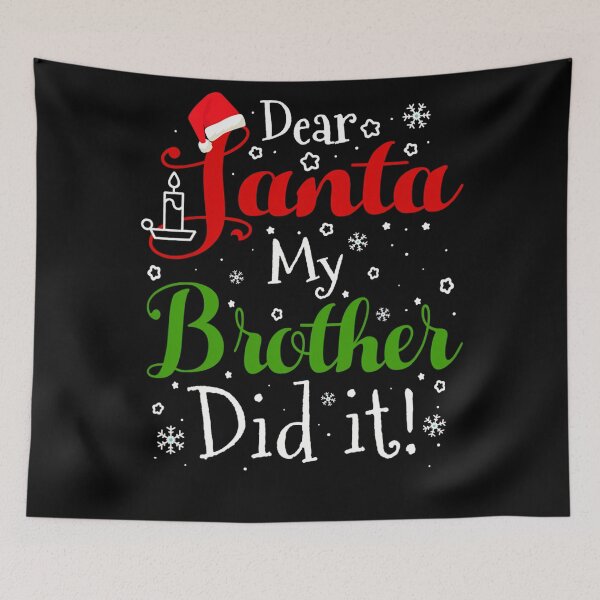 Item preview, My Santa Christmas Funny Dear It Brother Did Holiday Retro Vintage designed and sold by MediarMedic.