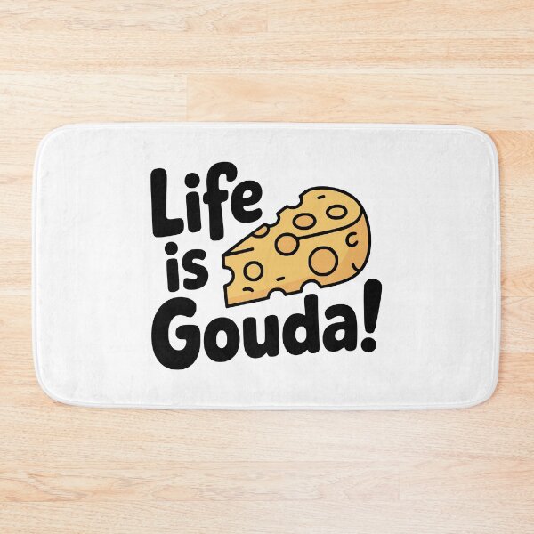 Item preview, Life Is Gouda! Cute Cheese Pun designed and sold by PMCreative.