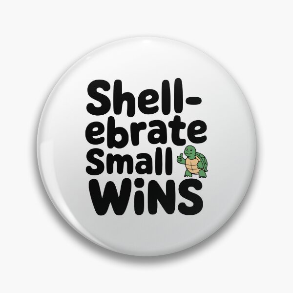 Item preview, Shellebrate Small Wins! Cute Turtle Pun designed and sold by PMCreative.