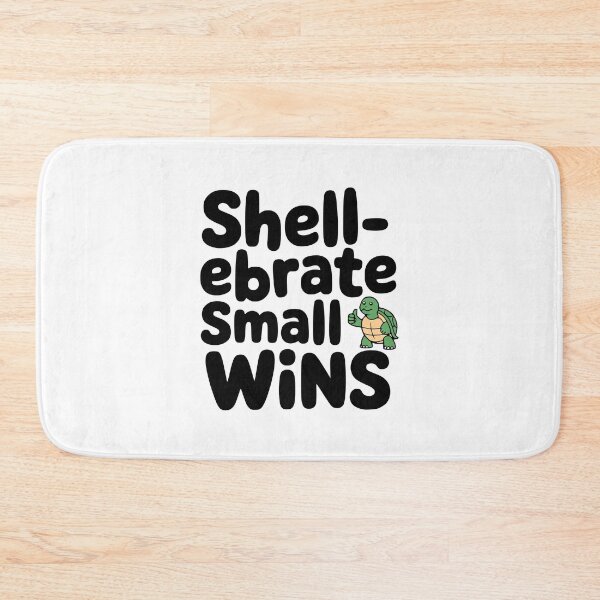 Item preview, Shellebrate Small Wins! Cute Turtle Pun designed and sold by PMCreative.