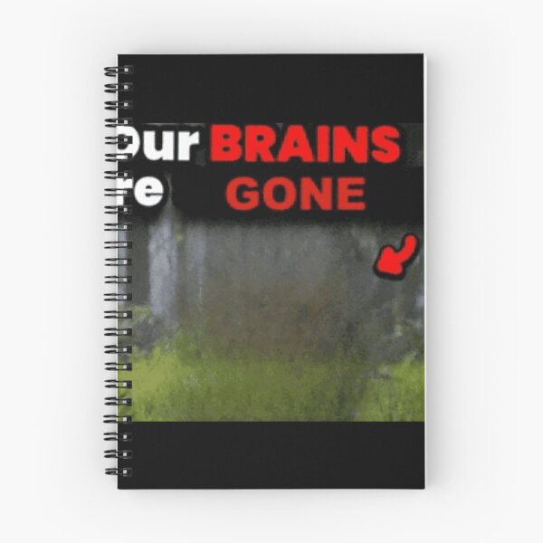 Item preview, Our Brains are Gone meme designed and sold by SkrenClothing.
