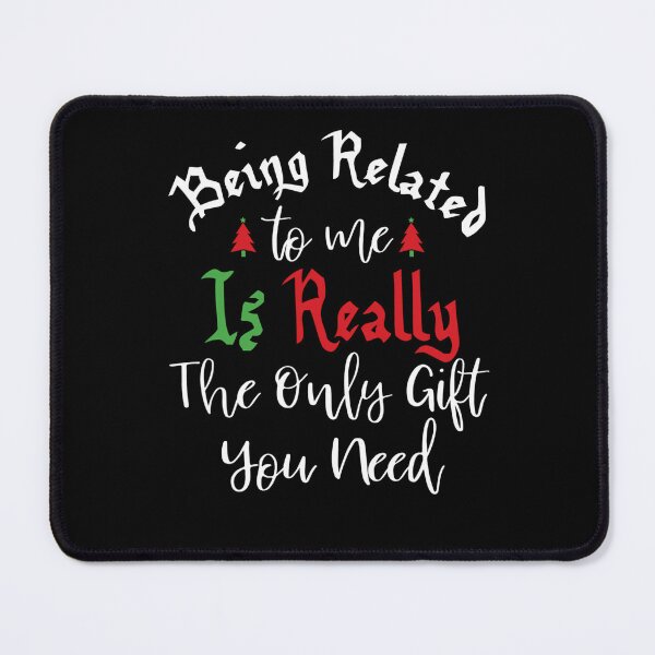 Item preview, related classic to me christmas you need is being really the only funny gift designed and sold by Rocklaretbean.
