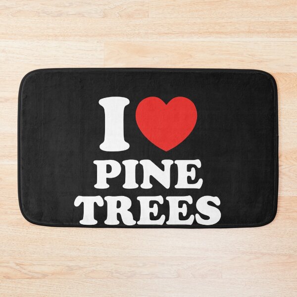Item preview, I LOVE PINE TREES designed and sold by shitpostee.