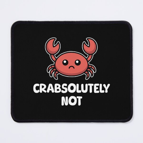 Item preview, Crabsolutely Not! Funny Crab Pun designed and sold by PMCreative.