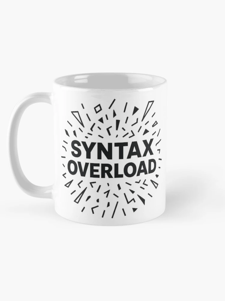 Thumbnail 5 of 6, Coffee Mug, Syntax Overload – Exploding Code Graphic With Bold Text designed and sold by techy-rrr.