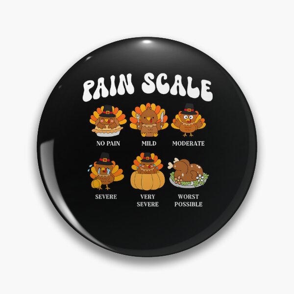 Item preview, Pain Turkey Nurse Pain Trauma Scale Funny Vintage Thanksgiving Assessment designed and sold by PAMELANUNZIO.
