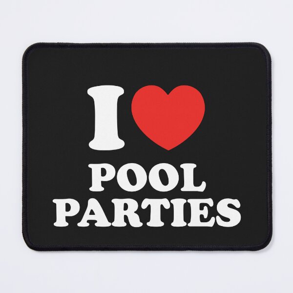 Item preview, I LOVE POOL PARTIES designed and sold by shitpostee.