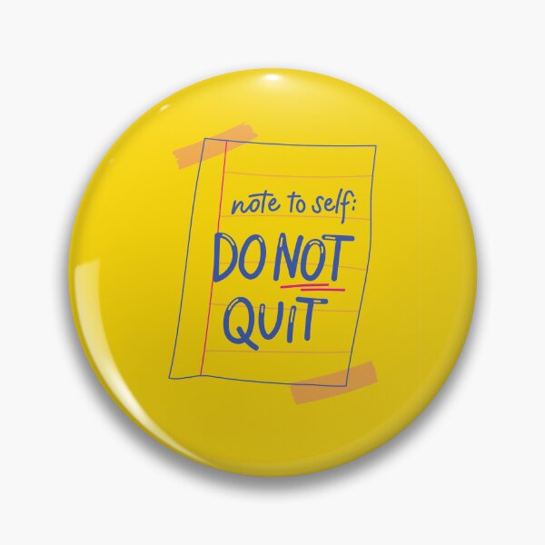 Item preview, Note to self : Do not Quit  designed and sold by CapriCreatives.