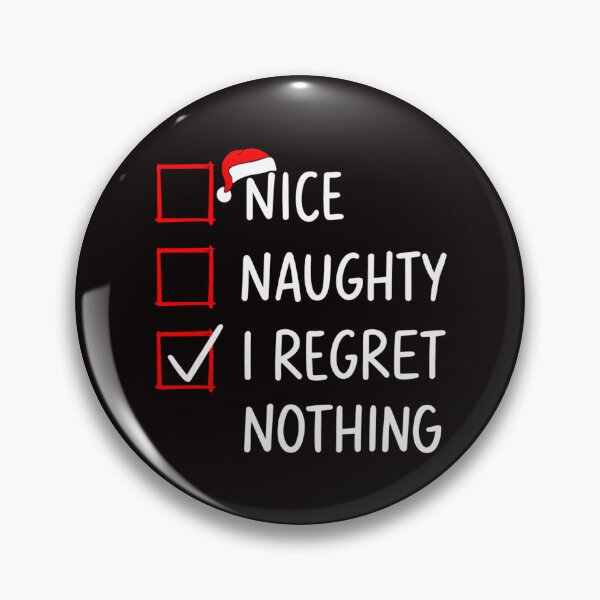 Item preview, Nice Naughty Regret Nothing Funny Bold Christmas Checklist designed and sold by torildorxop.