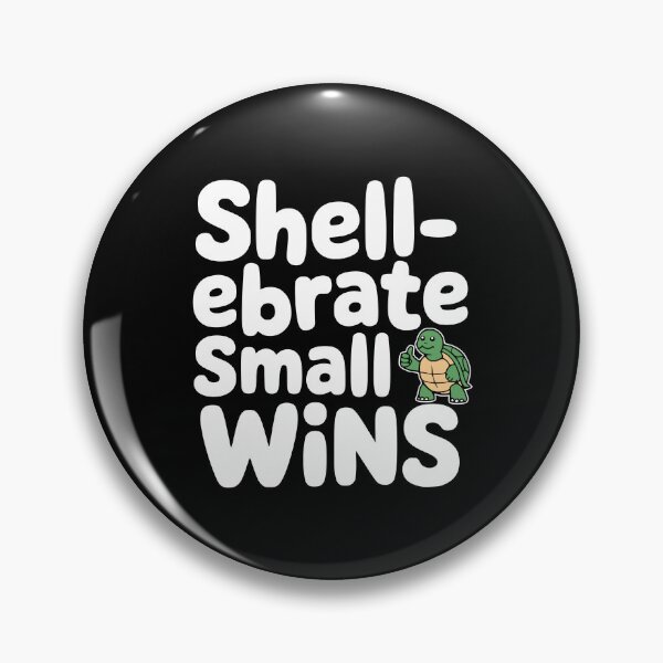 Item preview, Shellebrate Small Wins! Funny Turtle Pun designed and sold by PMCreative.