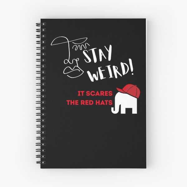 Item preview, Stay Weird! It scares the red hats designed and sold by ActOutTees.