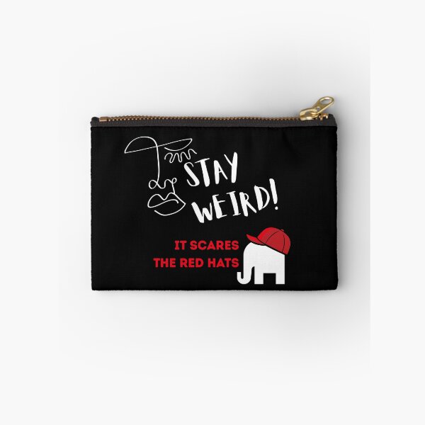 Item preview, Stay Weird! It scares the red hats designed and sold by ActOutTees.