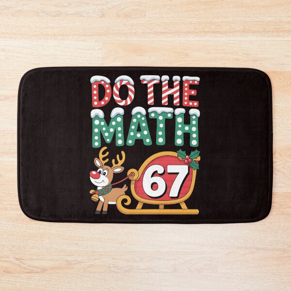 Item preview, Math Teacher Christmas Meme – Do the Math 67 Funny Holiday Design designed and sold by Redgiant87x.