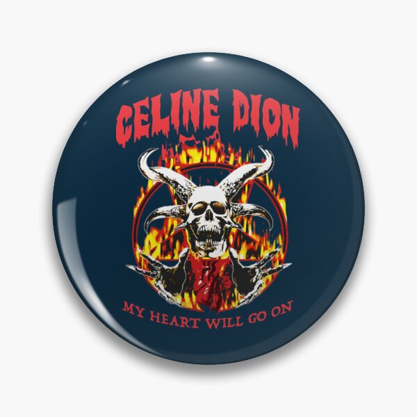Item preview, Best Seller My Heart Will Go On Metal Celine Dion Merchandise designed and sold by SandraTorrez.