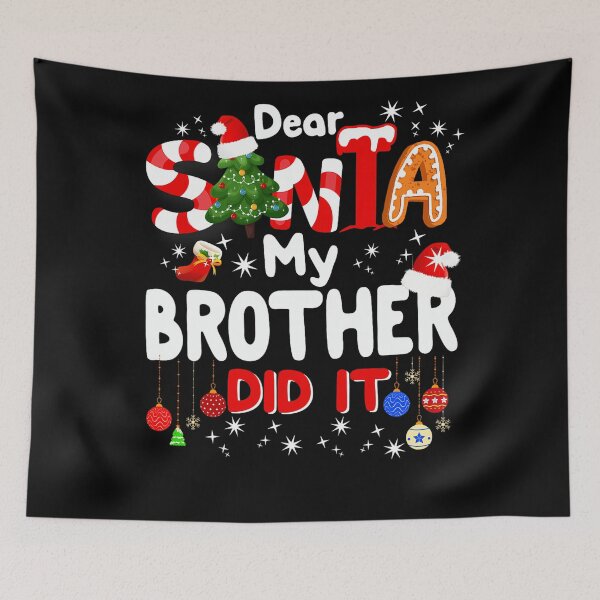 Item preview, It Christmas Brother Dear Funny Holiday Did Santa Retro My Vintage designed and sold by MediarMedic.