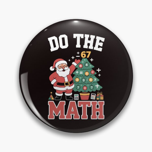 Item preview, Christmas Math Joke Meme – Do the Math 67 Teacher Humor designed and sold by Redgiant87x.