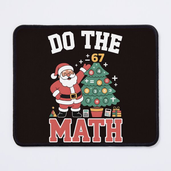Item preview, Christmas Math Joke Meme – Do the Math 67 Teacher Humor designed and sold by Redgiant87x.