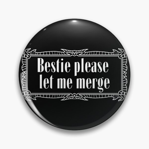 Item preview, Bestie please let me merge Funny Meme Crash Bumper designed and sold by OldSkullDesigns.