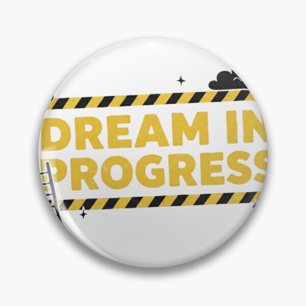 Item preview, DREAM IN PROGRESS designed and sold by LoupeRout.