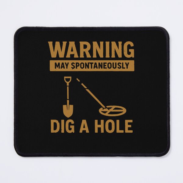 Item preview, Warning May Spontaneously Dig A Hole designed and sold by LuminOrb.