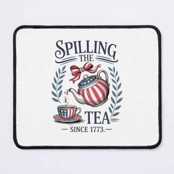Item preview, 4Th Of July Spilling The Tea Since 1773 Fourth Of July designed and sold by AnixieArtFun.