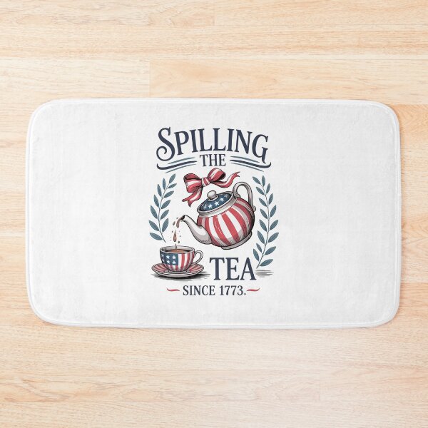 Item preview, 4Th Of July Spilling The Tea Since 1773 Fourth Of July designed and sold by AnixieArtFun.