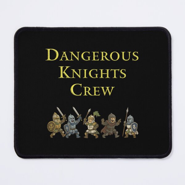 Item preview, Dangerous Knights Crew designed and sold by ChickenFund.