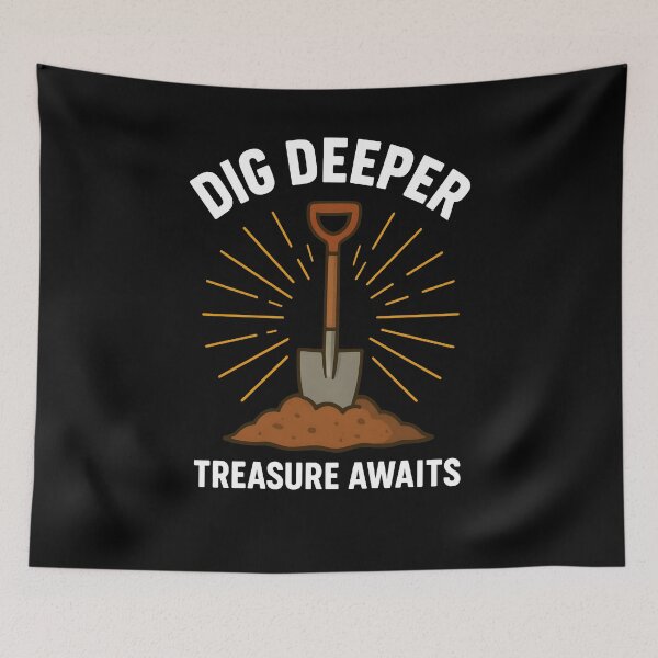 Item preview, Dig Deeper Treasure Awaits Metal Detecting designed and sold by LuminOrb.