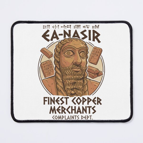 Item preview, Ea-Nasir Finest Copper Merchant Complaints Dept designed and sold by k3rstman1.