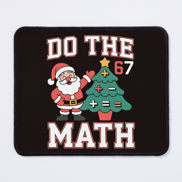 Item preview, Holiday Six Seven Meme – Do the Math 67 Teacher Humor Design designed and sold by Redgiant87x.