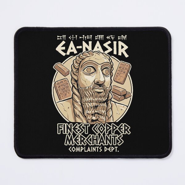 Item preview, Ea-Nasir Finest Copper Merchant Complaints Dept designed and sold by k3rstman1.