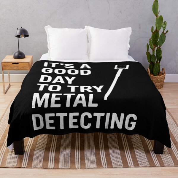 Item preview, Good Day To Try Metal Detecting Fun Treasure Hunt designed and sold by LuminOrb.