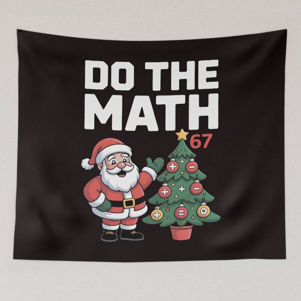 Item preview, Christmas Teacher Humor Meme - Do the Math 67 Six Seven Joke designed and sold by Redgiant87x.