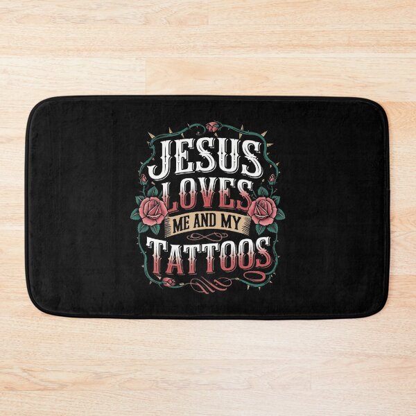 Item preview, Jesus Loves Me And My Tattoos designed and sold by TerryAnnie.