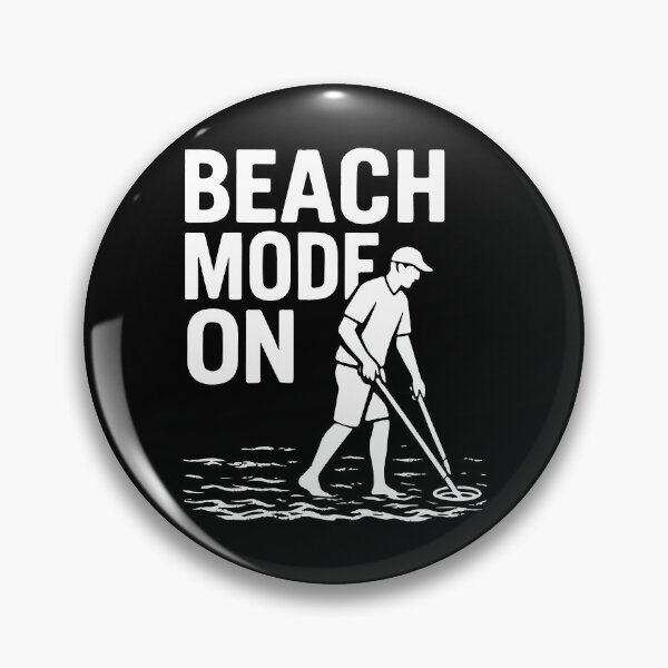 Item preview, Beach Mode On Funny Metal Detecting Design designed and sold by LuminOrb.