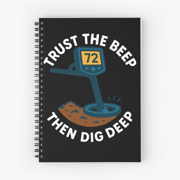 Item preview, Trust The Beep Then Dig Deep Metal Detecting Fun designed and sold by LuminOrb.