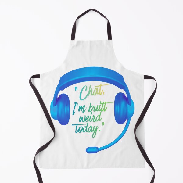Item preview, Chat, I’m Built Weird Today epic Headset designed and sold by SloganSauce.