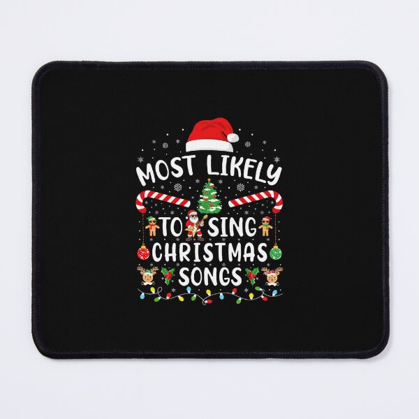 Item preview, Most Likely Sing Christmas Songs Funny Festive Holiday Illustration designed and sold by clarabersetart.