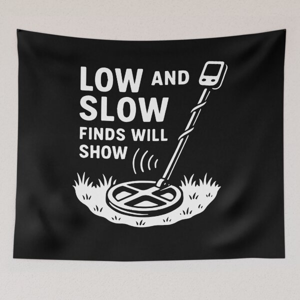 Item preview, Low And Slow Finds Will Show Metal Detecting designed and sold by LuminOrb.