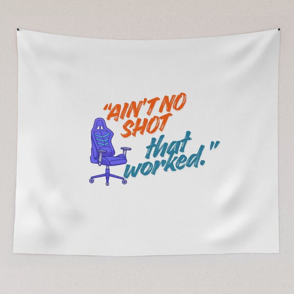 Item preview, Ain’t No Shot That Worked Gaming Quote designed and sold by SloganSauce.