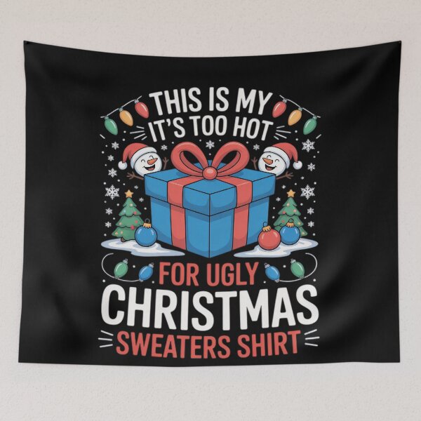 Item preview, Christmas My Funny It's This Shirt Hot For Ugly Too Sweaters Meme Is designed and sold by JasonCorvar.