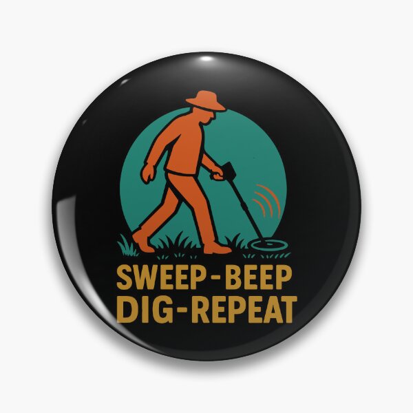 Item preview, Metal Detecting Enthusiast Sweep Beep Dig Repeat designed and sold by LuminOrb.