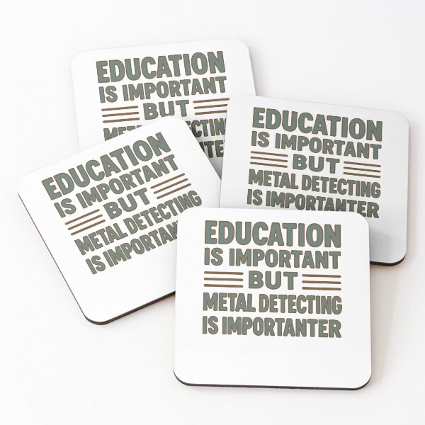 Item preview, Education Important But Metal Detecting Is designed and sold by LuminOrb.