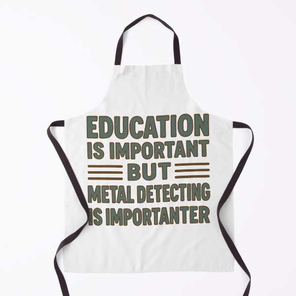 Item preview, Education Important But Metal Detecting Is designed and sold by LuminOrb.