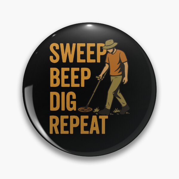 Item preview, Sweep Beep Dig Repeat Metal Detecting Fun designed and sold by LuminOrb.