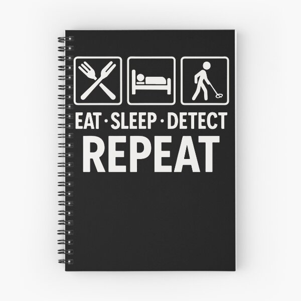 Item preview, Eat Sleep Detect Repeat Metal Detector Fun designed and sold by LuminOrb.